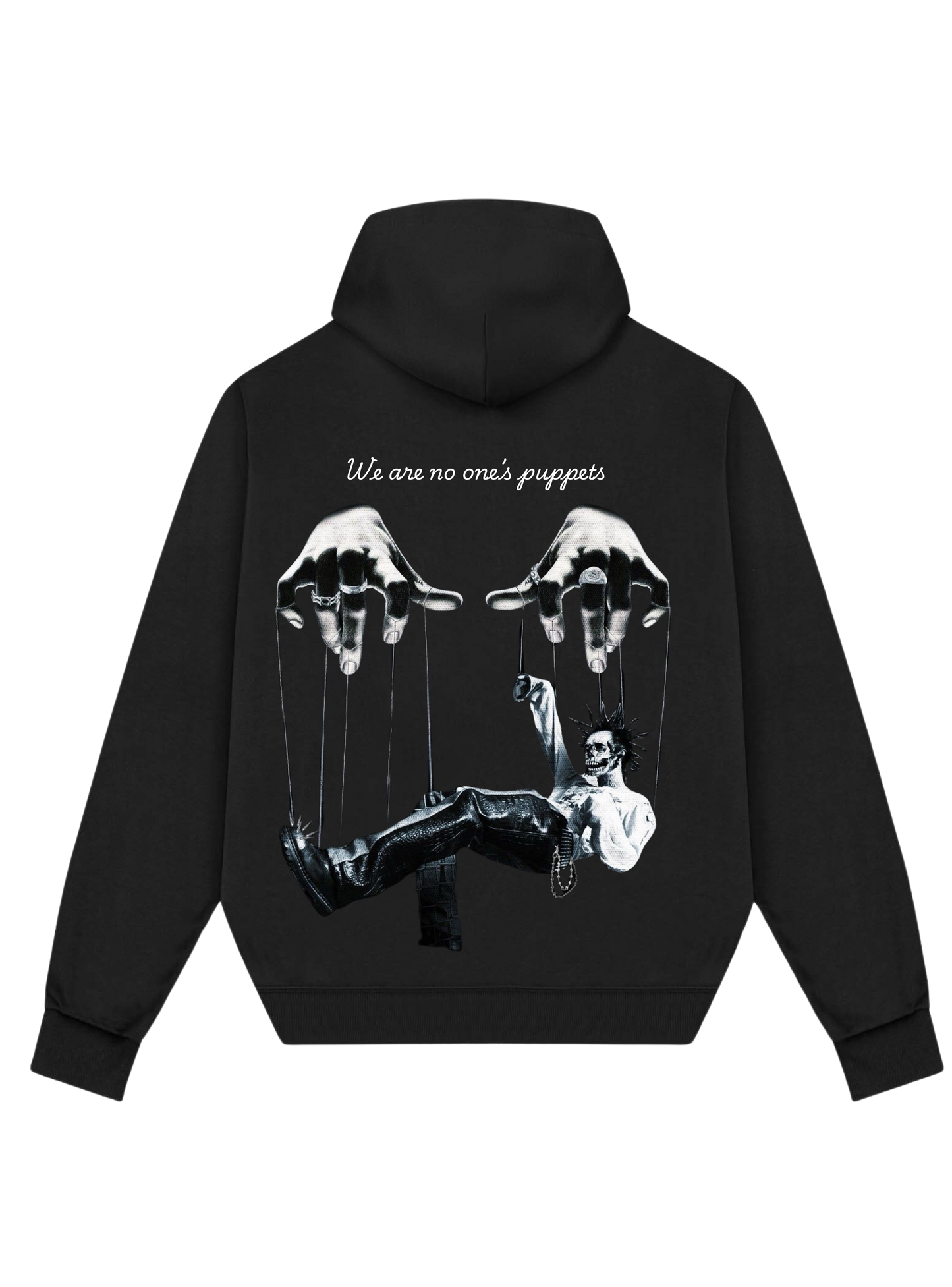 "WE ARE NO ONE'S PUPPETS" HOODIE